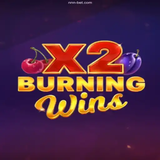Exploring the Thrilling World of BurningWinsX2 on NNN.BET - Your Trusted Gaming Platform